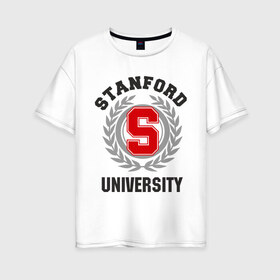 Женская футболка хлопок Oversize с принтом Стэнфорд в Санкт-Петербурге, 100% хлопок | свободный крой, круглый ворот, спущенный рукав, длина до линии бедер
 | stanford | институт | студентам | стэнфорд | университет
