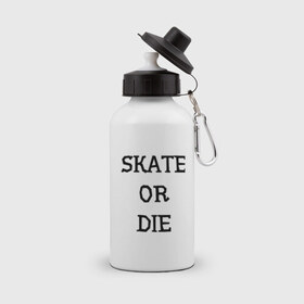 Бутылка спортивная с принтом Skate or die в Санкт-Петербурге, металл | емкость — 500 мл, в комплекте две пластиковые крышки и карабин для крепления | Тематика изображения на принте: 