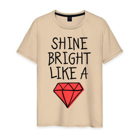 Мужская футболка хлопок с принтом Shine bright like a diamond в Санкт-Петербурге, 100% хлопок | прямой крой, круглый вырез горловины, длина до линии бедер, слегка спущенное плечо. | badgirl | diamond | rihanna | riri | rnb | umbrella | риана | рианна