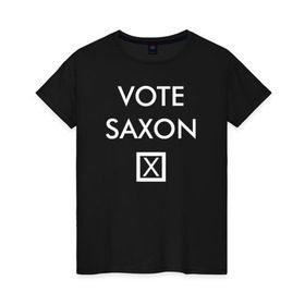 Женская футболка хлопок с принтом Vote Saxon в Санкт-Петербурге, 100% хлопок | прямой крой, круглый вырез горловины, длина до линии бедер, слегка спущенное плечо | Тематика изображения на принте: vote saxon doctor who доктор кто саксон голос