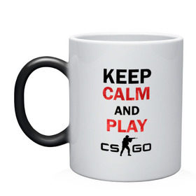 Кружка хамелеон с принтом Keep Calm and play cs:go в Санкт-Петербурге, керамика | меняет цвет при нагревании, емкость 330 мл | calm | cs go | keep | го