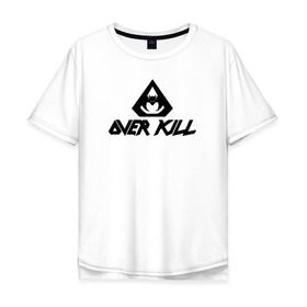 Мужская футболка хлопок Oversize с принтом Overkill в Санкт-Петербурге, 100% хлопок | свободный крой, круглый ворот, “спинка” длиннее передней части | Тематика изображения на принте: metall | overkilloverkill | trash | металл | трэш