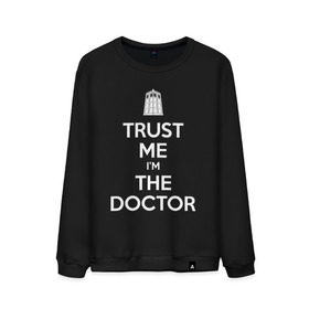 Мужской свитшот хлопок с принтом Trust me I`m the doctor в Санкт-Петербурге, 100% хлопок |  | doctor who | keep calm | для темных основtrust me | доктор кто