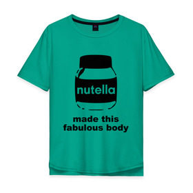 Мужская футболка хлопок Oversize с принтом Nutella в Санкт-Петербурге, 100% хлопок | свободный крой, круглый ворот, “спинка” длиннее передней части | fabulous body | nutella | нутелла | тело