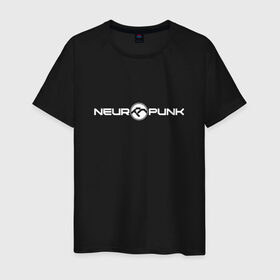 Мужская футболка хлопок с принтом Neuropunk в Санкт-Петербурге, 100% хлопок | прямой крой, круглый вырез горловины, длина до линии бедер, слегка спущенное плечо. | dnb | neuropunk | neuropunk   это подкаст и серия вечеринок от лейбла tamrecords.neurofunk | tamrecords | нейропанк