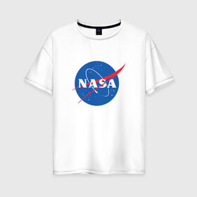 Женская футболка хлопок Oversize с принтом NASA в Санкт-Петербурге, 100% хлопок | свободный крой, круглый ворот, спущенный рукав, длина до линии бедер
 | nasa