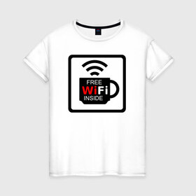 Женская футболка хлопок с принтом Free WIFI inside в Санкт-Петербурге, 100% хлопок | прямой крой, круглый вырез горловины, длина до линии бедер, слегка спущенное плечо | 
