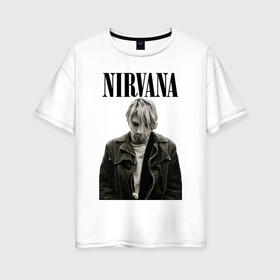 Женская футболка хлопок Oversize с принтом nirvana t-shirt в Санкт-Петербурге, 100% хлопок | свободный крой, круглый ворот, спущенный рукав, длина до линии бедер
 | kurt cobain | nirvana | гранж | курт кобейн | нирвана