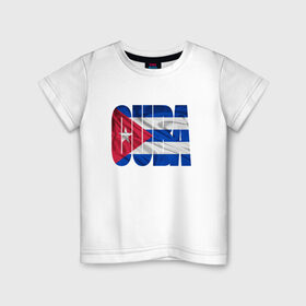Детская футболка хлопок с принтом Куба в Санкт-Петербурге, 100% хлопок | круглый вырез горловины, полуприлегающий силуэт, длина до линии бедер | Тематика изображения на принте: куба | путешествие | туризм | флаг
