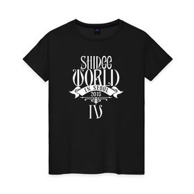 Женская футболка хлопок с принтом Shinee world в Санкт-Петербурге, 100% хлопок | прямой крой, круглый вырез горловины, длина до линии бедер, слегка спущенное плечо | k pop | shinee | кей поп | корея | шайни