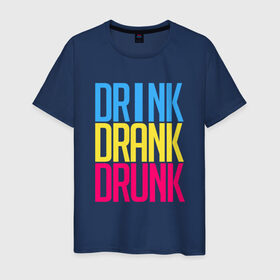 Мужская футболка хлопок с принтом Drink Drank Drunk в Санкт-Петербурге, 100% хлопок | прямой крой, круглый вырез горловины, длина до линии бедер, слегка спущенное плечо. | Тематика изображения на принте: drank | drink | drink drank drunk | drunk