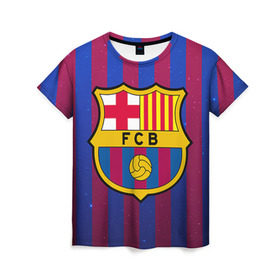 Женская футболка 3D с принтом Барселона в Санкт-Петербурге, 100% полиэфир ( синтетическое хлопкоподобное полотно) | прямой крой, круглый вырез горловины, длина до линии бедер | barcelona | барса | барселона | спорт | фк | футбол