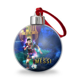 Ёлочный шар с принтом Messi в Санкт-Петербурге, Пластик | Диаметр: 77 мм | месси