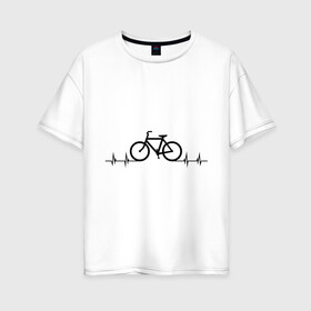 Женская футболка хлопок Oversize с принтом Велоспорт в Санкт-Петербурге, 100% хлопок | свободный крой, круглый ворот, спущенный рукав, длина до линии бедер
 | bicycle | bike | biker | байк | велик | велосипед | велосипедист | велоспорт | кардиограмма | спорт