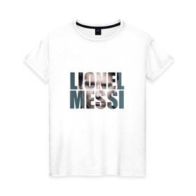 Женская футболка хлопок с принтом Lionel Messi face в Санкт-Петербурге, 100% хлопок | прямой крой, круглый вырез горловины, длина до линии бедер, слегка спущенное плечо | месси