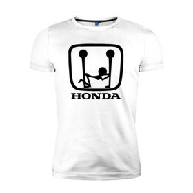 Мужская футболка премиум с принтом Honda Logo Sexy в Санкт-Петербурге, 92% хлопок, 8% лайкра | приталенный силуэт, круглый вырез ворота, длина до линии бедра, короткий рукав | 