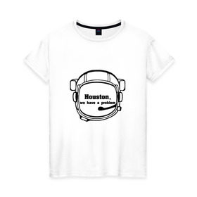 Женская футболка хлопок с принтом Хьюстон,у нас проблема в Санкт-Петербурге, 100% хлопок | прямой крой, круглый вырез горловины, длина до линии бедер, слегка спущенное плечо | аполлон 13 | хьюстон | цитата из фильма аполлон 13фильм