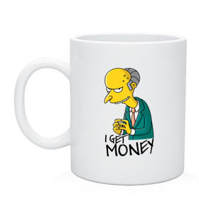 Кружка с принтом Mr Burns get money в Санкт-Петербурге, керамика | объем — 330 мл, диаметр — 80 мм. Принт наносится на бока кружки, можно сделать два разных изображения | get | i | money | simpsons