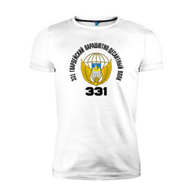 Мужская футболка премиум с принтом 331 ПДП ВДВ в Санкт-Петербурге, 92% хлопок, 8% лайкра | приталенный силуэт, круглый вырез ворота, длина до линии бедра, короткий рукав | 331 й гвардейский парашютно десантный полк331пдп | вдв | гвардия | полк. десант