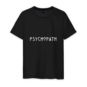 Мужская футболка хлопок с принтом Psychopath в Санкт-Петербурге, 100% хлопок | прямой крой, круглый вырез горловины, длина до линии бедер, слегка спущенное плечо. | american | horror | story | американкая | история