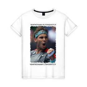 Женская футболка хлопок с принтом Рафаэль Надаль (Rafael Nadal) в Санкт-Петербурге, 100% хлопок | прямой крой, круглый вырез горловины, длина до линии бедер, слегка спущенное плечо | 