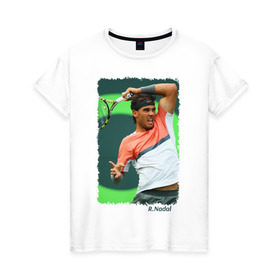 Женская футболка хлопок с принтом Rafael Nadal в Санкт-Петербурге, 100% хлопок | прямой крой, круглый вырез горловины, длина до линии бедер, слегка спущенное плечо | rafael nadal | рафаэль надаль | теннис | чемпион