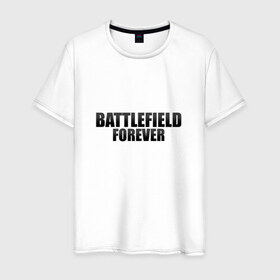 Мужская футболка хлопок с принтом Battlefield Forever в Санкт-Петербурге, 100% хлопок | прямой крой, круглый вырез горловины, длина до линии бедер, слегка спущенное плечо. | 