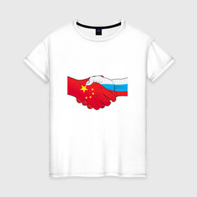 Женская футболка хлопок с принтом Россия Китай в Санкт-Петербурге, 100% хлопок | прямой крой, круглый вырез горловины, длина до линии бедер, слегка спущенное плечо | европа | китай | россия | руки | сила