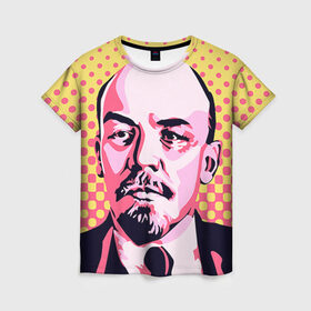 Женская футболка 3D с принтом Поп-арт. Ленин в Санкт-Петербурге, 100% полиэфир ( синтетическое хлопкоподобное полотно) | прямой крой, круглый вырез горловины, длина до линии бедер | lenin | ильич | ленин | поп арт | ретро | ссср | товарищ