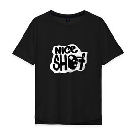Мужская футболка хлопок Oversize с принтом Nice Shot в Санкт-Петербурге, 100% хлопок | свободный крой, круглый ворот, “спинка” длиннее передней части | counter strike | cs | cs go | global offensive