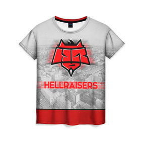 Женская футболка 3D с принтом Hellraisers в Санкт-Петербурге, 100% полиэфир ( синтетическое хлопкоподобное полотно) | прямой крой, круглый вырез горловины, длина до линии бедер | cs | csgo | cybersportteam | hell | hellraisers | ксго | хэлрайзис