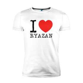 Мужская футболка премиум с принтом I love ryazan в Санкт-Петербурге, 92% хлопок, 8% лайкра | приталенный силуэт, круглый вырез ворота, длина до линии бедра, короткий рукав | Тематика изображения на принте: i love ryazan | ryazan | рязань | я люблю рязань