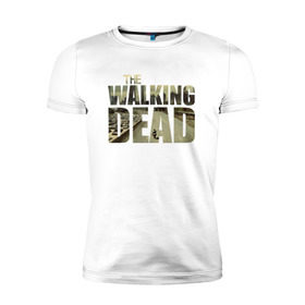 Мужская футболка премиум с принтом The Walking Dead в Санкт-Петербурге, 92% хлопок, 8% лайкра | приталенный силуэт, круглый вырез ворота, длина до линии бедра, короткий рукав | зомби