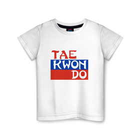 Детская футболка хлопок с принтом Taekwondo Россия в Санкт-Петербурге, 100% хлопок | круглый вырез горловины, полуприлегающий силуэт, длина до линии бедер | тхэквондо