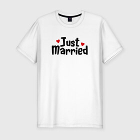 Мужская футболка премиум с принтом Just Married - Молодожены в Санкт-Петербурге, 92% хлопок, 8% лайкра | приталенный силуэт, круглый вырез ворота, длина до линии бедра, короткий рукав | Тематика изображения на принте: just married | медовый месяц | молодожены | свадьба