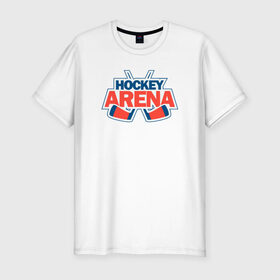 Мужская футболка премиум с принтом Hockey Arena в Санкт-Петербурге, 92% хлопок, 8% лайкра | приталенный силуэт, круглый вырез ворота, длина до линии бедра, короткий рукав | arena | hockey | для фанатов игры hockey arenahockeyarena