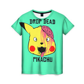 Женская футболка 3D с принтом Drop Dead в Санкт-Петербурге, 100% полиэфир ( синтетическое хлопкоподобное полотно) | прямой крой, круглый вырез горловины, длина до линии бедер | drop dead