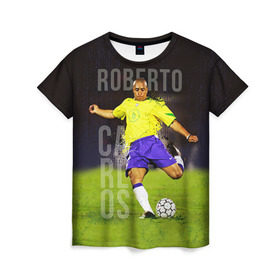 Женская футболка 3D с принтом Roberto Carlos в Санкт-Петербурге, 100% полиэфир ( синтетическое хлопкоподобное полотно) | прямой крой, круглый вырез горловины, длина до линии бедер | carlos | football | roberto carlos | дели дайнамос | роберто | роберто карлос | футбол | футболист