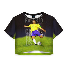 Женская футболка 3D укороченная с принтом Roberto Carlos в Санкт-Петербурге, 100% полиэстер | круглая горловина, длина футболки до линии талии, рукава с отворотами | carlos | football | roberto carlos | дели дайнамос | роберто | роберто карлос | футбол | футболист