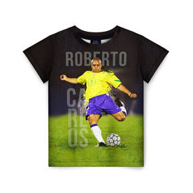 Детская футболка 3D с принтом Roberto Carlos в Санкт-Петербурге, 100% гипоаллергенный полиэфир | прямой крой, круглый вырез горловины, длина до линии бедер, чуть спущенное плечо, ткань немного тянется | carlos | football | roberto carlos | дели дайнамос | роберто | роберто карлос | футбол | футболист
