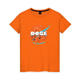 Женская футболка хлопок с принтом Doge NASA в Санкт-Петербурге, 100% хлопок | прямой крой, круглый вырез горловины, длина до линии бедер, слегка спущенное плечо | smile | космос | лайка | луна | собака | улыбка