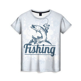 Женская футболка 3D с принтом Рыбалка в Санкт-Петербурге, 100% полиэфир ( синтетическое хлопкоподобное полотно) | прямой крой, круглый вырез горловины, длина до линии бедер | fishing | рыба | рыбак | рыбалка | туризм