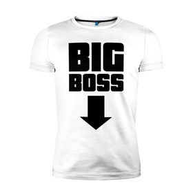 Мужская футболка премиум с принтом BIG BOSS в Санкт-Петербурге, 92% хлопок, 8% лайкра | приталенный силуэт, круглый вырез ворота, длина до линии бедра, короткий рукав | Тематика изображения на принте: 
