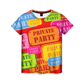 Женская футболка 3D с принтом Private party в Санкт-Петербурге, 100% полиэфир ( синтетическое хлопкоподобное полотно) | прямой крой, круглый вырез горловины, длина до линии бедер | Тематика изображения на принте: 