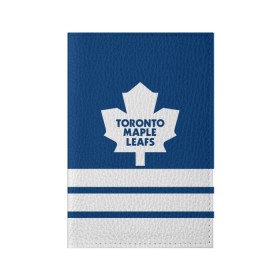 Обложка для паспорта матовая кожа с принтом Toronto Maple Leafs в Санкт-Петербурге, натуральная матовая кожа | размер 19,3 х 13,7 см; прозрачные пластиковые крепления | Тематика изображения на принте: hockey | nhl | toronto maple leafs | нхл | хоккей