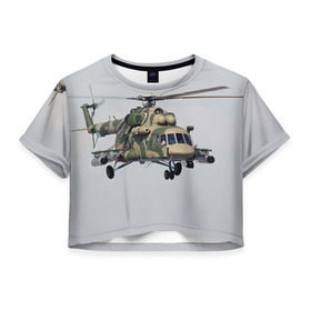 Женская футболка 3D укороченная с принтом МИ 8 в Санкт-Петербурге, 100% полиэстер | круглая горловина, длина футболки до линии талии, рукава с отворотами | авиация | армия | ввс | вертолет | военная техника | ми 8 | ударный