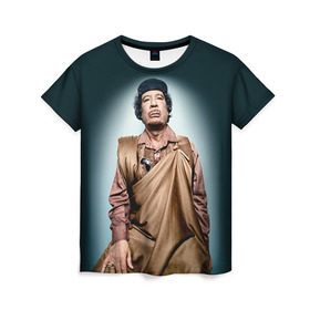 Женская футболка 3D с принтом Каддафи 1 в Санкт-Петербурге, 100% полиэфир ( синтетическое хлопкоподобное полотно) | прямой крой, круглый вырез горловины, длина до линии бедер | каддафи | муаммар каддафи | революция
