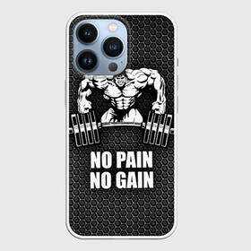 Чехол для iPhone 13 Pro с принтом No pain no gain 2 в Санкт-Петербурге,  |  | bodybuilding | no pain no gain | train hard | бодибилдинг | качалка | пауэрлифинг | тренажерный | фитнес