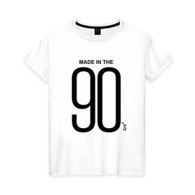 Женская футболка хлопок с принтом Made in 90 в Санкт-Петербурге, 100% хлопок | прямой крой, круглый вырез горловины, длина до линии бедер, слегка спущенное плечо | 90 | год рождения | дети | поколение | стиль