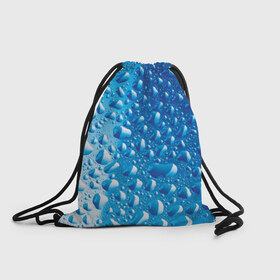 Рюкзак-мешок 3D с принтом Капли воды в Санкт-Петербурге, 100% полиэстер | плотность ткани — 200 г/м2, размер — 35 х 45 см; лямки — толстые шнурки, застежка на шнуровке, без карманов и подкладки | вода | жидкость | капля | природа | свежесть